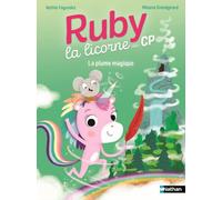 Ruby la licorne des CP - La plume magique