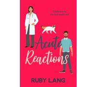 Ruby Lang Acute Reactions (Tascabile) Practice Perfect