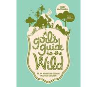 Ruby McConnell A Girl's Guide to the Wild (Tascabile)