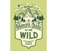 Ruby McConnell A Woman's Guide to the Wild (Tascabile) Her Guide to the Wild