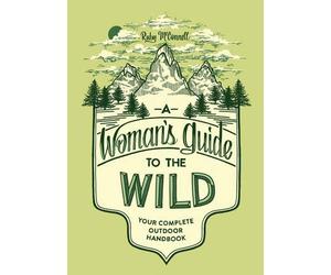 Ruby McConnell A Woman's Guide to the Wild (Tascabile) Her Guide to the Wild