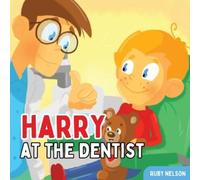 Ruby Nelson Harry at the Dentist (Tascabile) Adventures of Harry