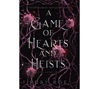 Ruby Roe A Game of Hearts and Heists (Copertina rigida) Girl Games