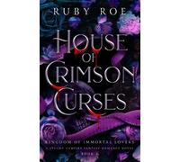 Ruby Roe House of Crimson Curses (Tascabile) Kingdom of Immortal Lovers