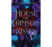 House of Crimson Kisses: A Steamy Vampire Fantasy Romance: 2