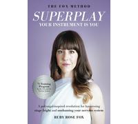 Ruby Rose Fox Superplay, Your Instrument Is You (Tascabile)