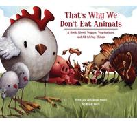 Ruby Roth That's Why We Don't Eat Animals (Copertina rigida)