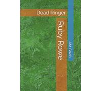Ruby Rowe: Dead Ringer