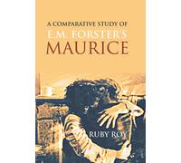 Ruby Roy A Comparative Study of E.M. Forster's Maurice (Copertina rigida)