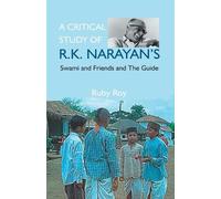 Ruby Roy A Critical Study of R.K. Narayan's (Tascabile)