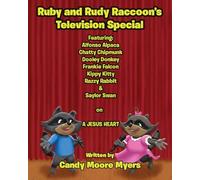 Ruby & Rudy Raccoons' Television Special: Featuring: Alfonso Alpaca, Chatty Chipmunk, Dooley Donkey, Frankie Falcon, Kippy Kitty, Razzy Rabbit, & Saylor Swan on A JESUS HEART