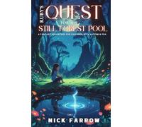 Ruby’s Quest for the Still Forest Pool: A Fantasy Adventure for Children with Autism & PDA