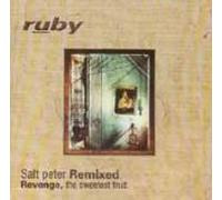 Ruby - Salt Peter Remixed