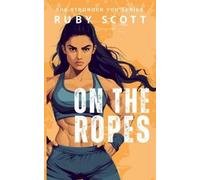 Ruby Scott On The Ropes (Tascabile) Stronger You