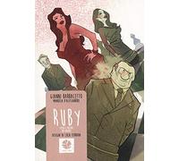 Ruby. Sesso e potere ad Arcore