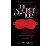 Ruby Skye The Secret Job (Tascabile)