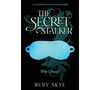 Ruby Skye The Secret Stalker (Tascabile)