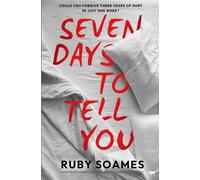 Ruby Soames Seven Days to Tell You (Tascabile)