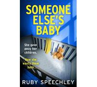 Ruby Speechley Someone Else’s Baby (Tascabile)