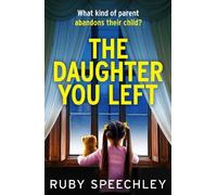 Ruby Speechley The Daughter You Left (Tascabile)
