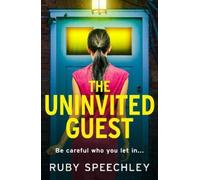 Ruby Speechley The Uninvited Guest (Tascabile)