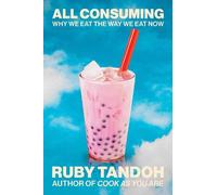 Ruby Tandoh All Consuming (Copertina rigida)