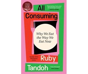 Ruby Tandoh All Consuming (Copertina rigida)