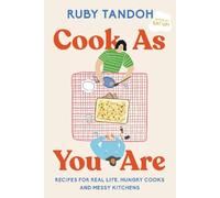 Ruby Tandoh Cook As You Are (Tascabile)