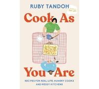 Ruby Tandoh Cook As You Are (Tascabile)