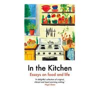 Ruby Tandoh Mayukh Sen Joel Golby Daisy Johnson Rache In The Kitchen (Tascabile)