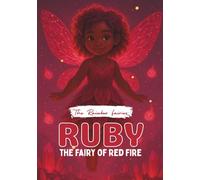 Ruby, the Fairy of Red Fire: The Rainbow Fairies - Book One