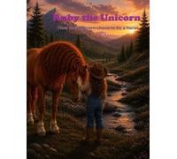 Ruby the Unicorn: How one Unicorn chose to be a horse