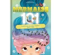 Ruby Van Der Bo Mermaids 101: Everything You Need to Know abo (Copertina rigida)