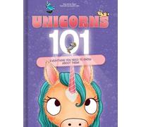 Ruby Van Der Bo Unicorns 101: Everything You Need to Know abo (Copertina rigida)