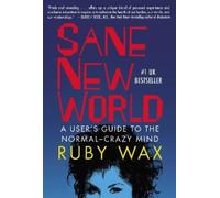 Ruby Wax Sane New World (Tascabile)
