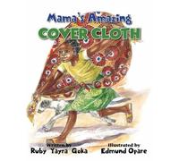 Ruby Yayra Goka Mama's Amazing Cover Cloth (Copertina rigida)
