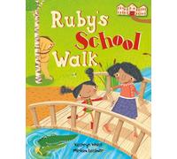 Ruby's School Walk by Kathryn White (2012-08-22)