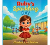 Ruby's Sparkling Day: A Story about Autism at School
