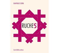 Ruches - [Carlo Delfino Editore]