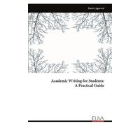 Ruchi Agarwal Academic Writing for Students - A Practical Guide (Tascabile)
