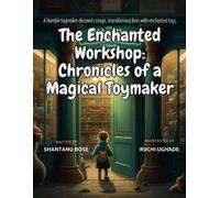 Ruchi Ughade Shantanu Bose The Enchanted Workshop (Tascabile)