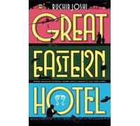 Ruchir Joshi Great Eastern Hotel (Copertina rigida)