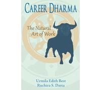 Ruchira S Datta Urmila Edith Best Urmila Edith Best Career Dharma (Tascabile)