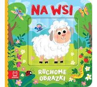 Ruchome obrazki. Na wsi