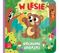 Ruchome obrazki. W lesie