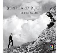 Ruchti, Bernhard - Liszt & The Black Hills