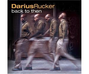 Rucker, Darius - Back To Then
