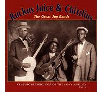 Ruckus Juice & Chitlins - Vol. 1-Great Jug Bands-Classic