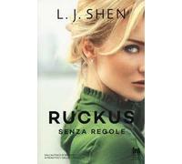 Ruckus. Senza regole