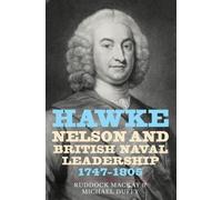 Ruddock Mackay Mi Hawke, Nelson and British Naval Leadership (Copertina rigida)